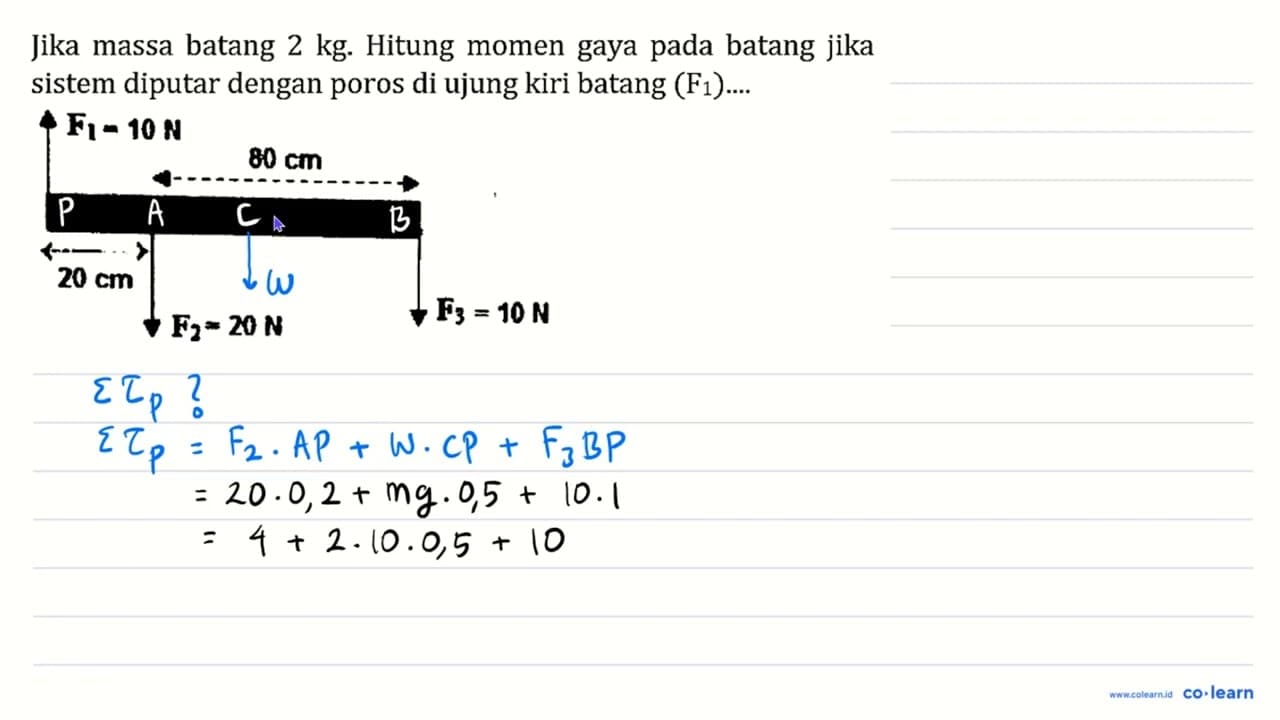 Jika massa batang 2 kg . Hitung momen gaya pada batang jika