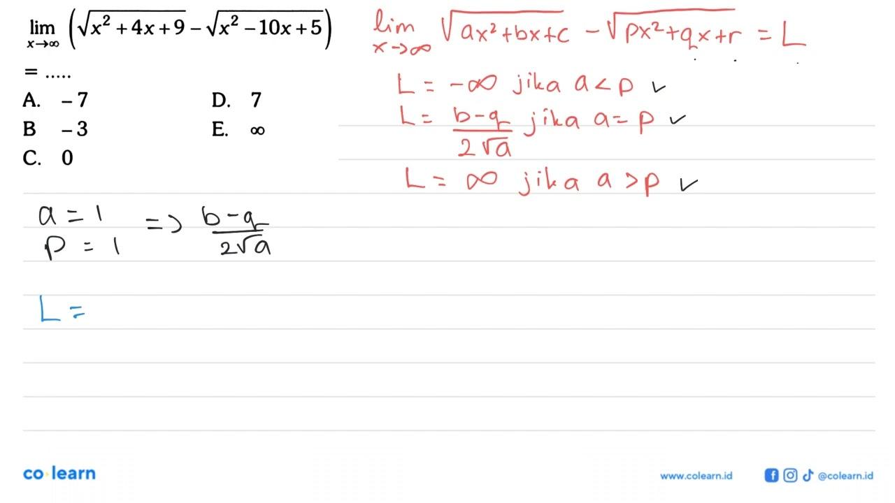 lim x->tak hingga(akar(x^2+4x+9)-akar(x^2-10x+5)) =...