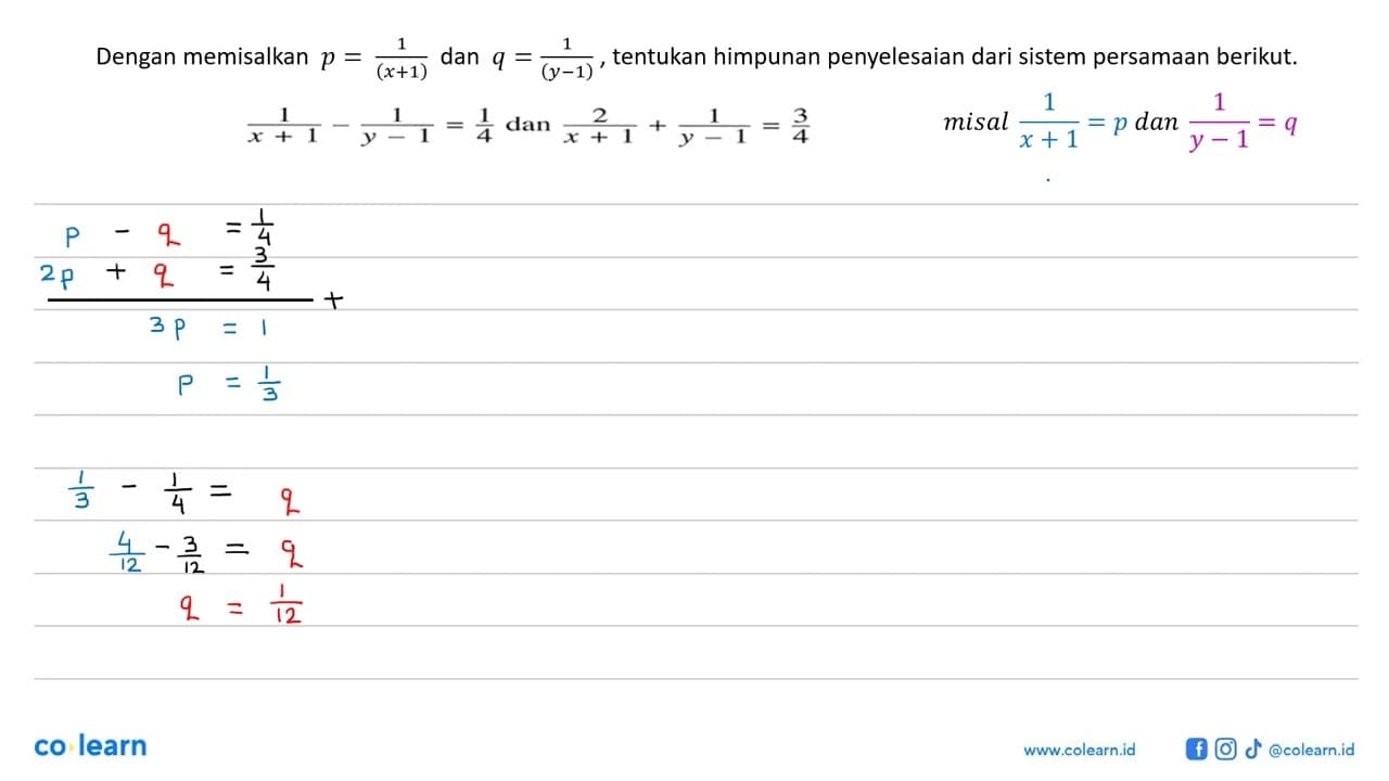 Dengan memisalkan 1/x = p dan 1/y = q, tentukan himpunan