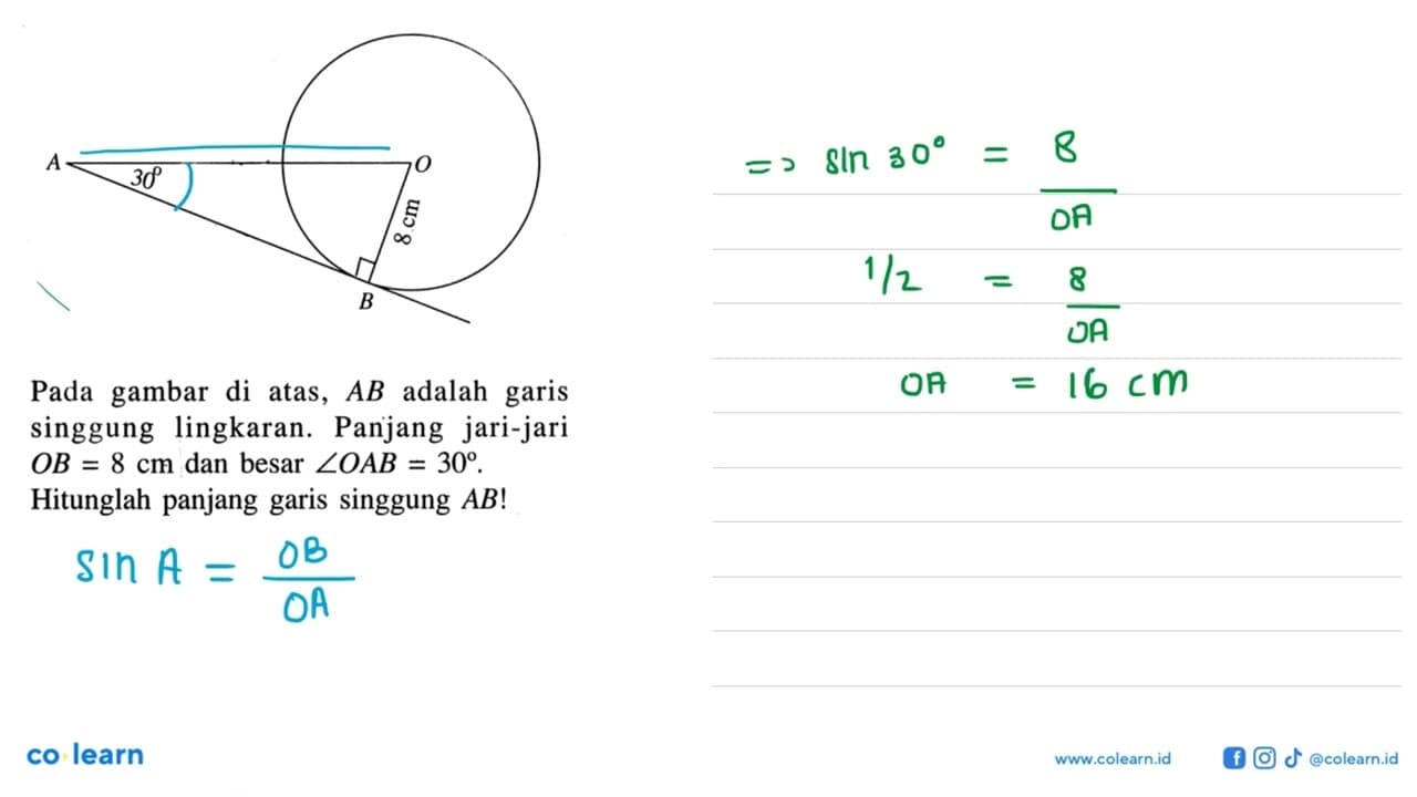 A O B 30 8 cmPada gambar di atas, AB adalah garis singgung