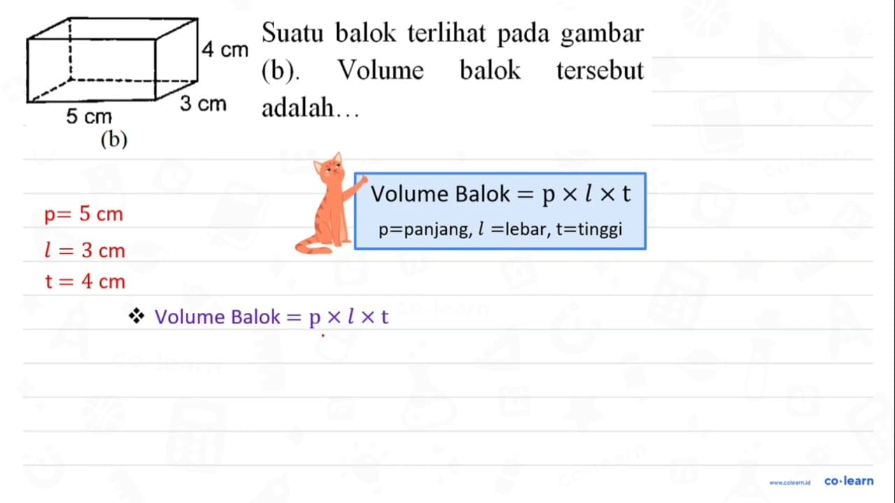 44 cm Suatu balok terlihat pada gambar (b). Volume balok