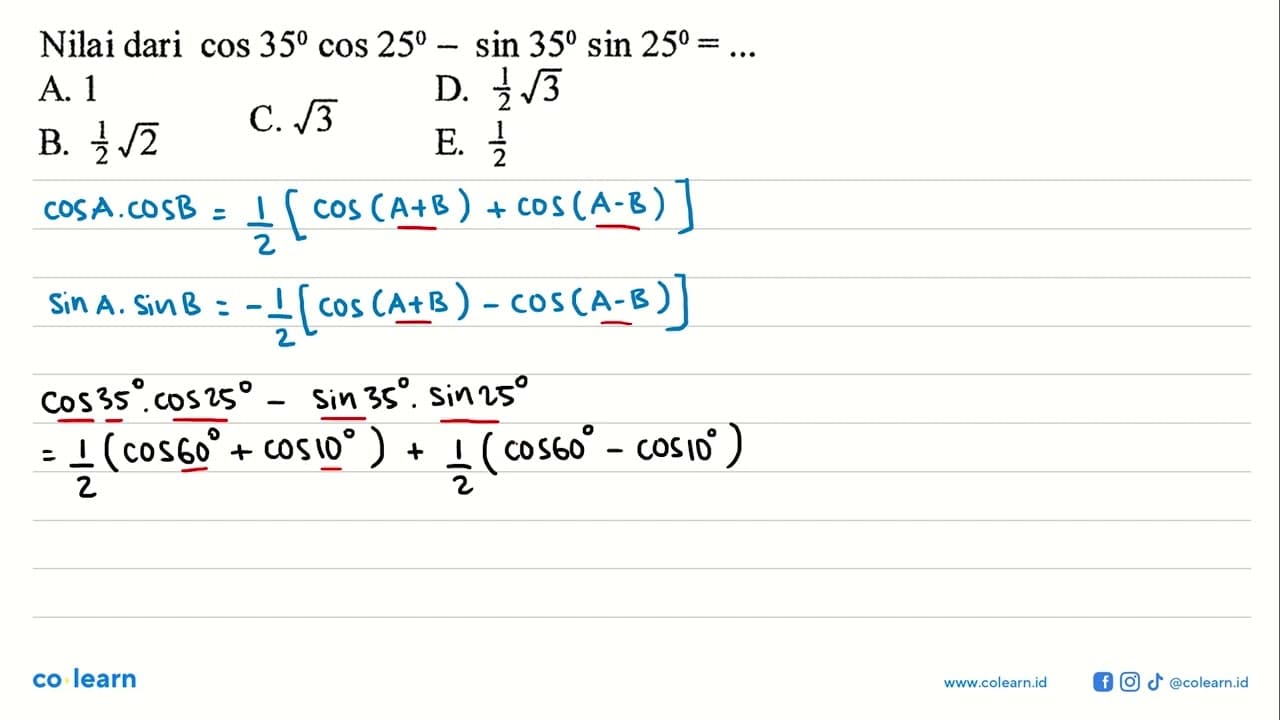 Nilai dari cos 35 cos 25-sin 35 sin 25=...