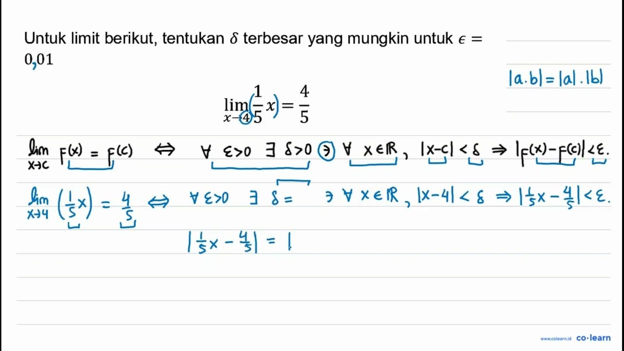 Untuk limit berikut, tentukan delta terbesar yang mungkin