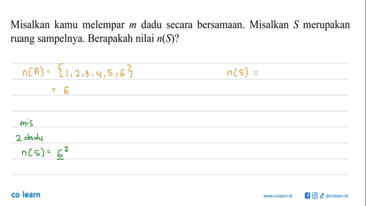 Misalkan kamu melempar m dadu secara bersamaan. Misalkan S