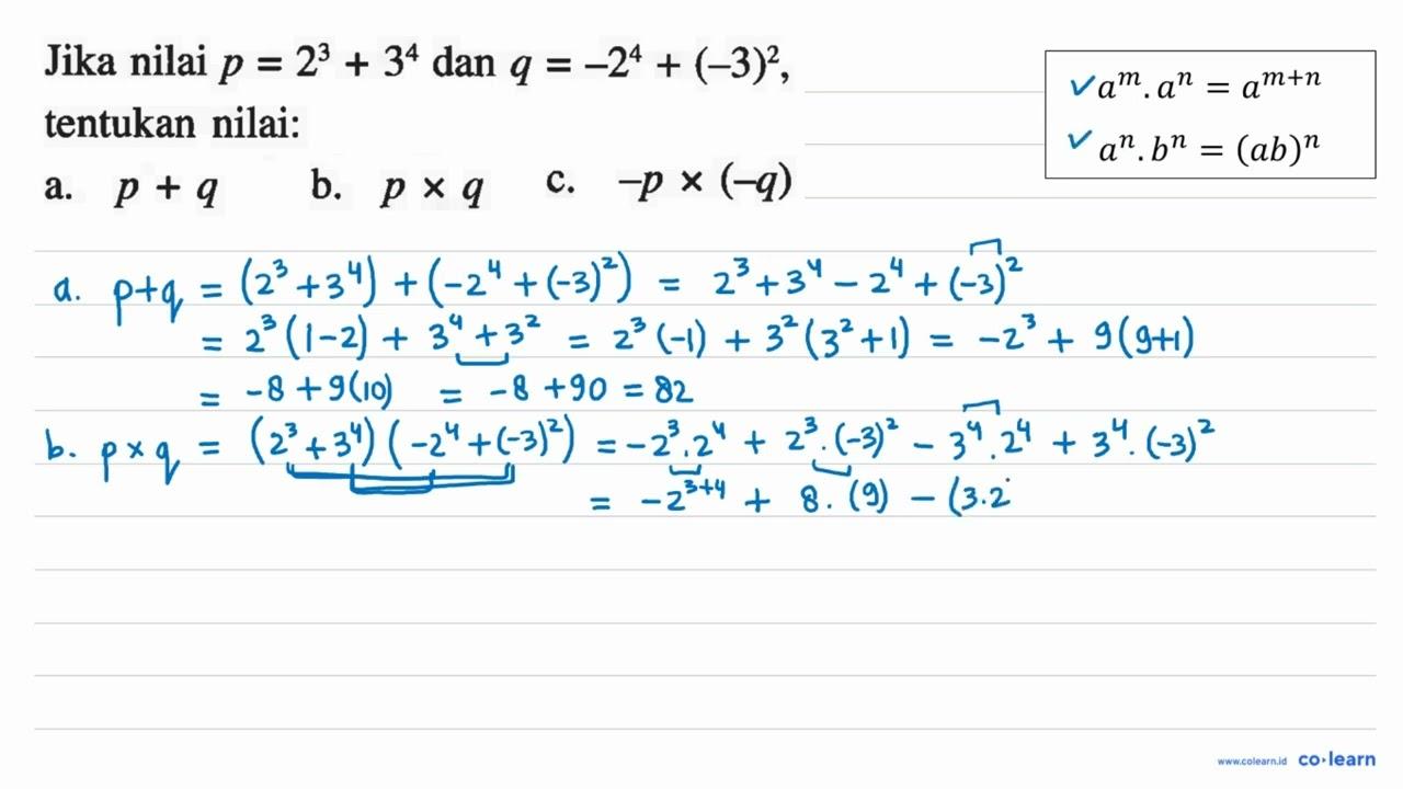 Jika nilai p = 2^3 + 3^4 dan q = -2^4 + (-3)^2, tentukan