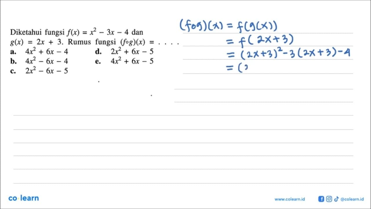 Diketahui fungsi f(x)=x^2-3x-4 dan g(x)=2x+3. Rumus fungsi