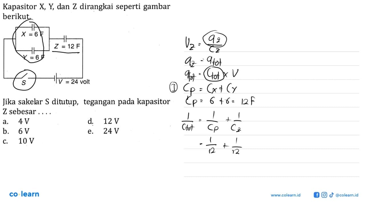 Kapasitor X Y, dan Z dirangkai seperti gambar berikut. X =