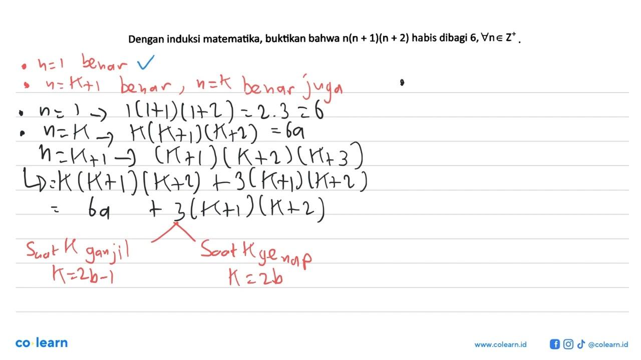 Dengan induksi matematika, buktikan bahwa n(n + 1)n + 2)