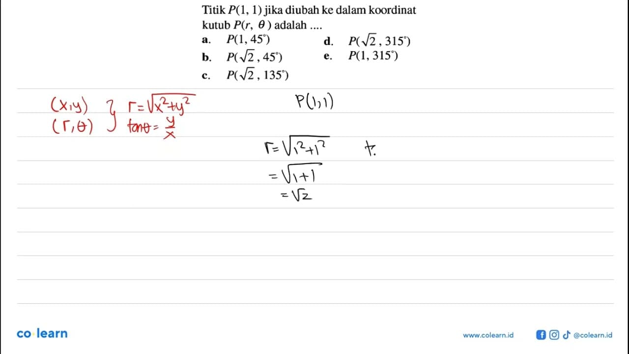 Titik P(1,1) jika diubah ke dalam koordinat kutub