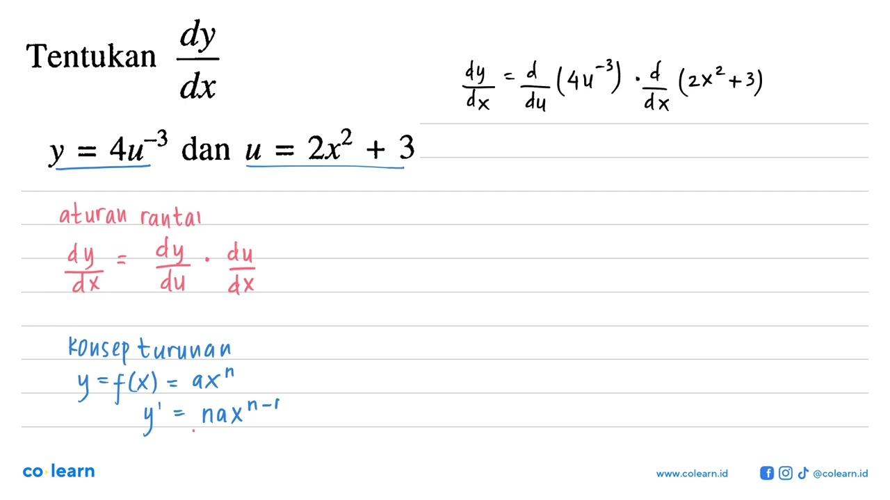 Tentukan dy/dx y=4u^(-3) dan u=2x^2+3