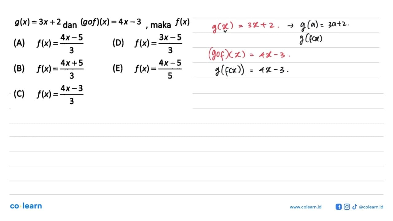 g(x)=3x+2 dan (gof)(x)=4x-3, maka f(x)