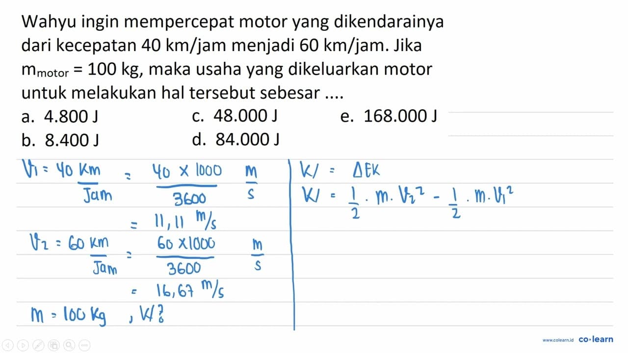 Wahyu ingin mempercepat motor yang dikendarainya dari