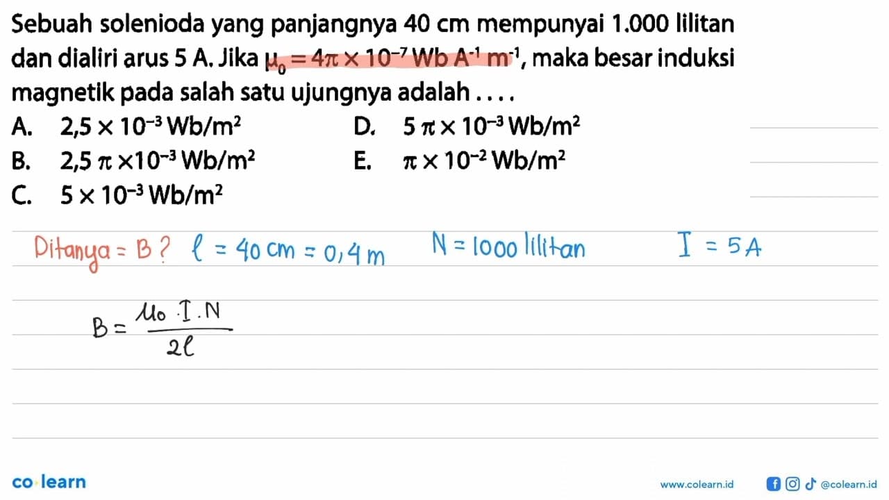 Sebuah solenioda yang panjangnya 40 cm mempunyai 1.000