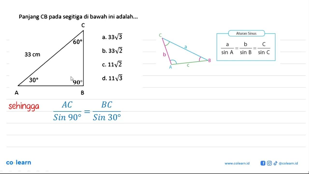 Panjang CB pada segitiga di bawah ini adalah... A 30 B C 60