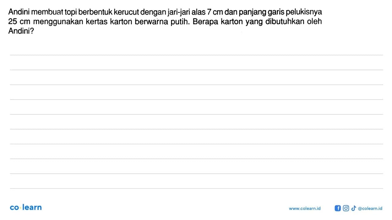 Andini membuat topi berbentuk kerucut dengan jari-jari alas