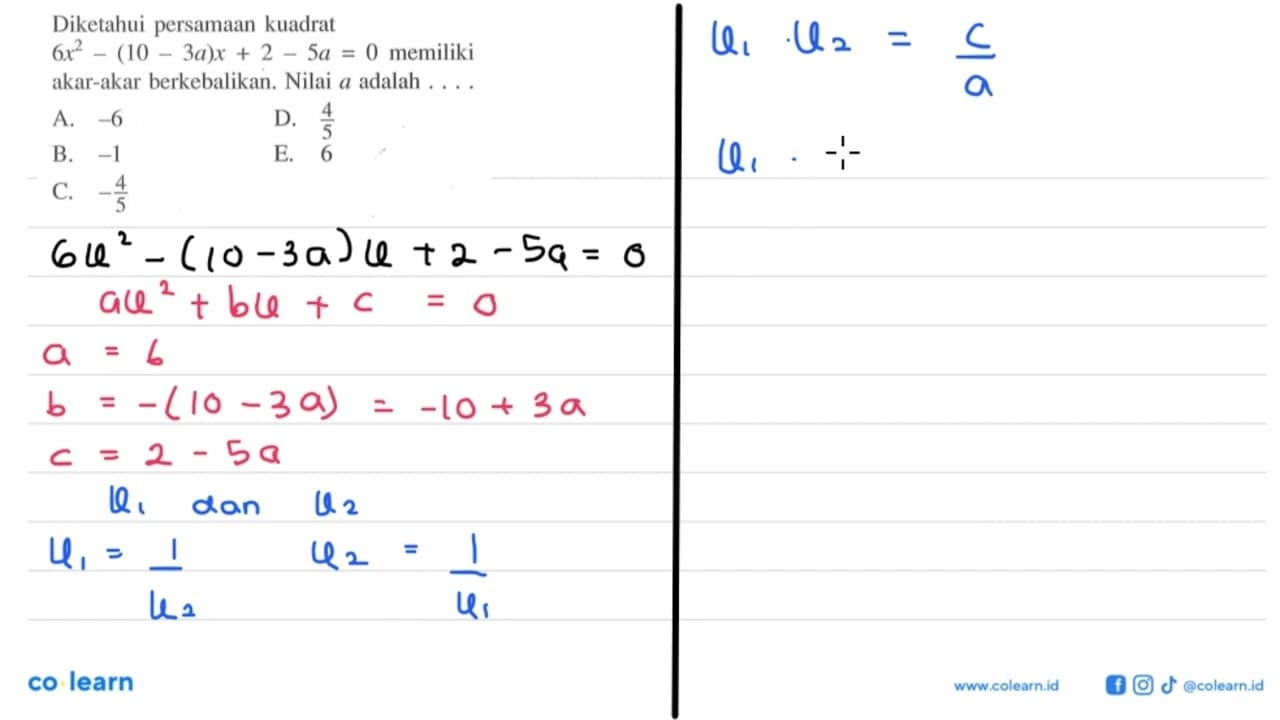 Diketahui persamaan kuadrat 6x^2-(10-3a)x+2-5a=0 memiliki