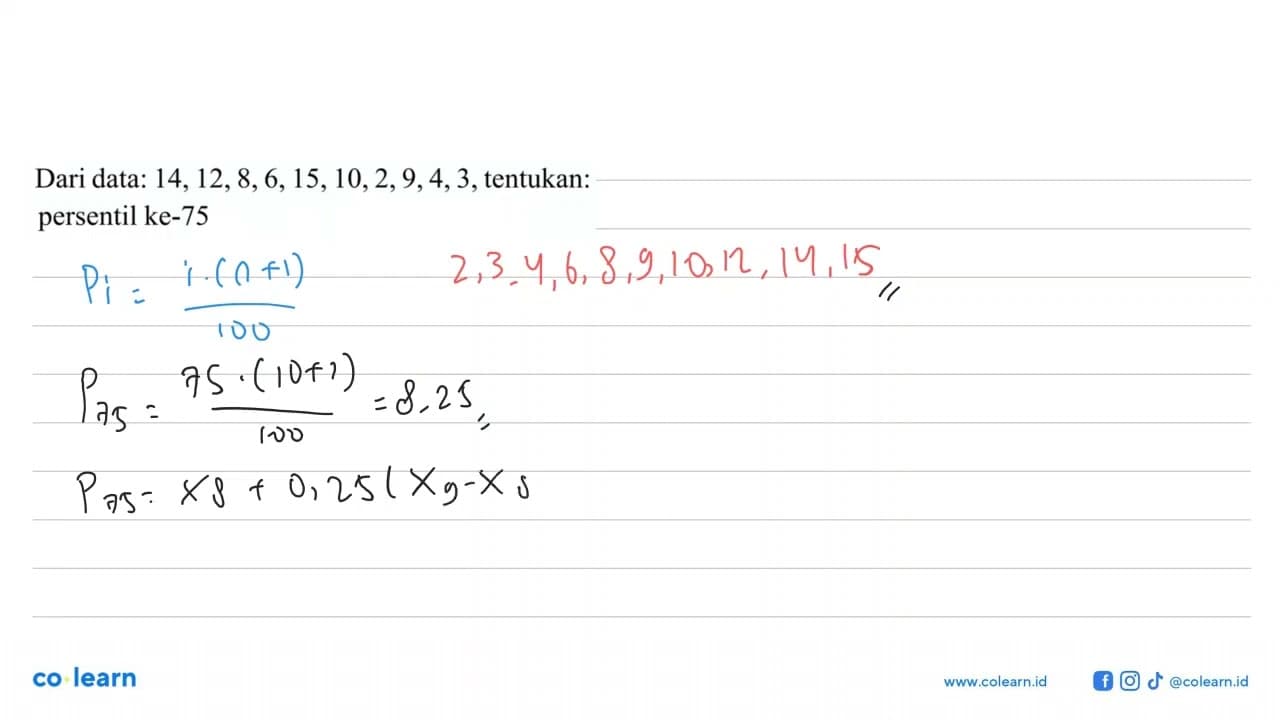 Dari data: 14, 12, 8, 6, 15, 10, 2, 9, 4, 3, tentukan: