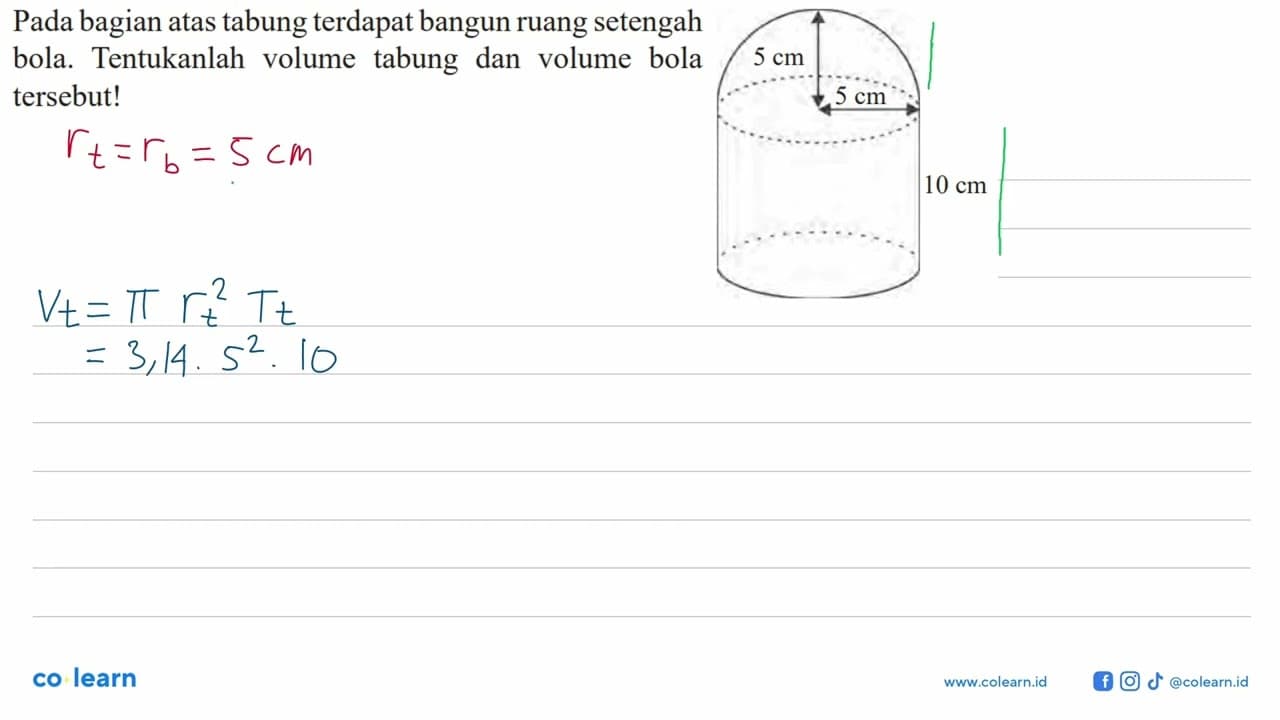 Pada bagian atas tabung terdapat bangun ruang setengah