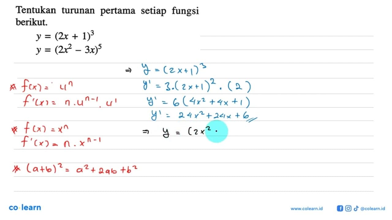 Tentukan turunan pertama setiap fungsi berikut.y=(2x+1)^3