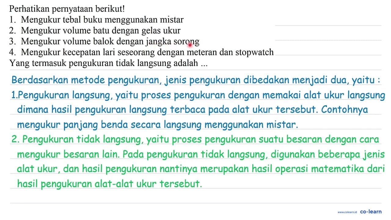 Perhatikan pernyataan berikut! 1. Mengukur tebal buku