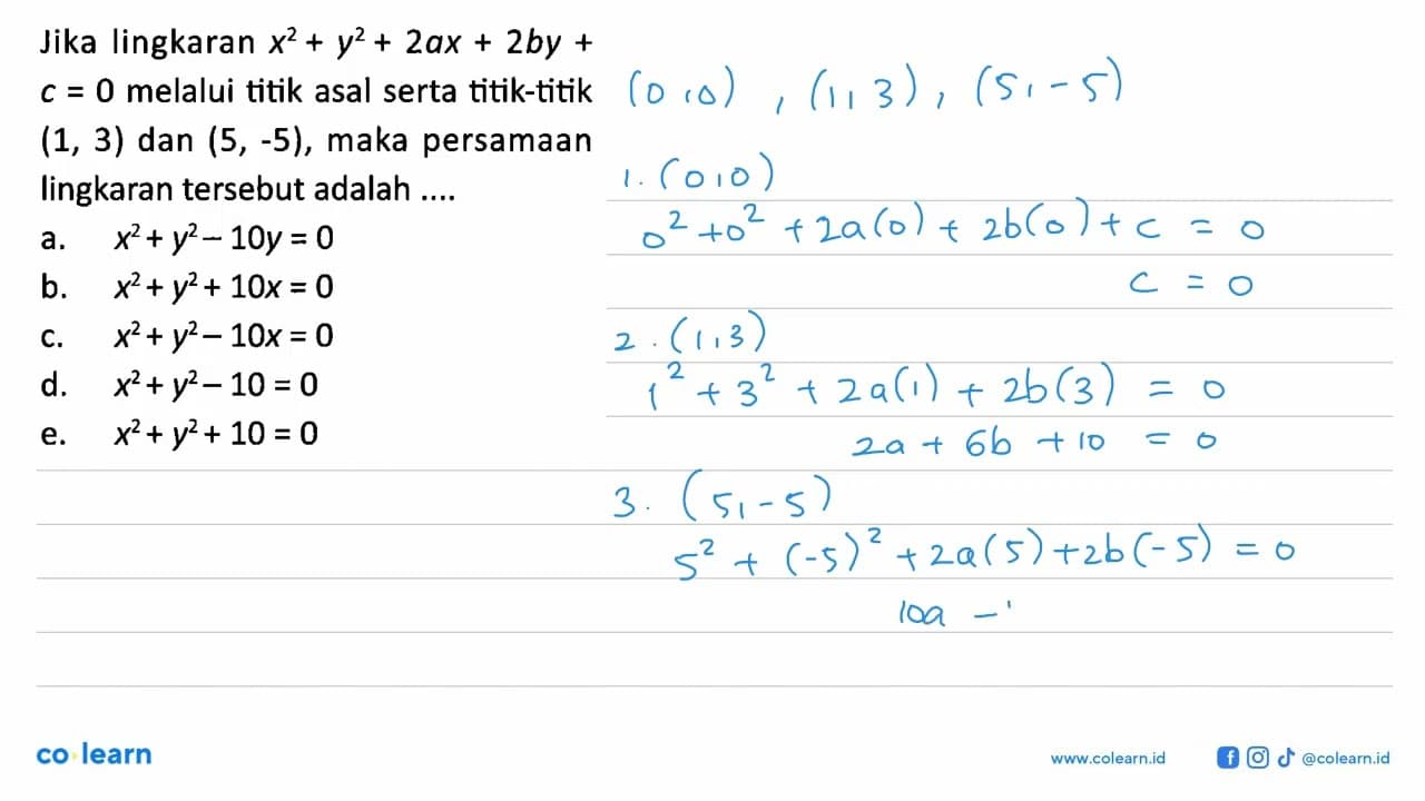 Jika lingkaran x^2 + y^2 + 2ax + 2by + c = 0 melalui titik