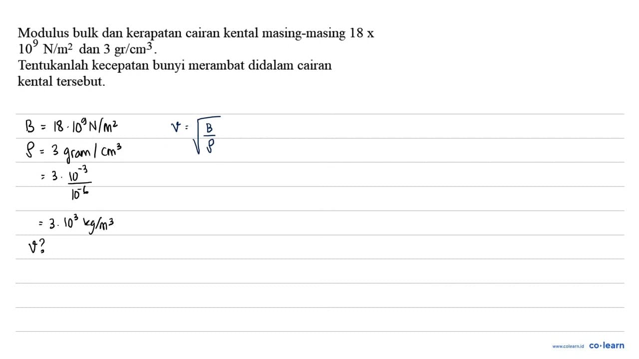 Modulus bulk dan kerapatan cairan kental masing-masing 18 x