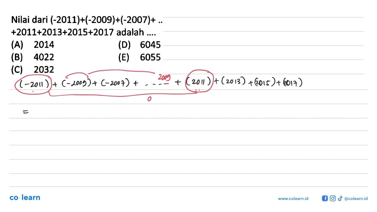 Nilai dari (-2011) + (-2009) + (-2007) + .. + 2011 + 2013 +