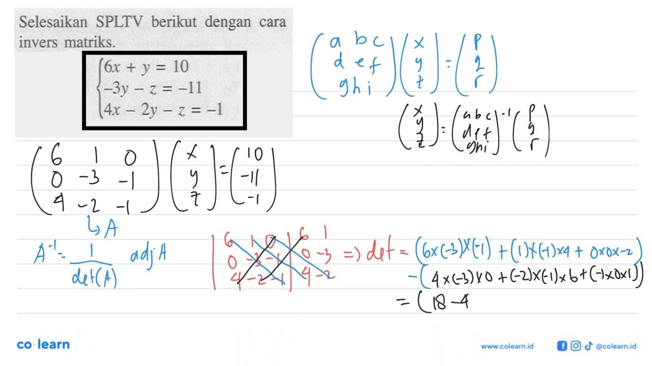 Selesaikan SPLTV berikut dengan cara invers matriks.