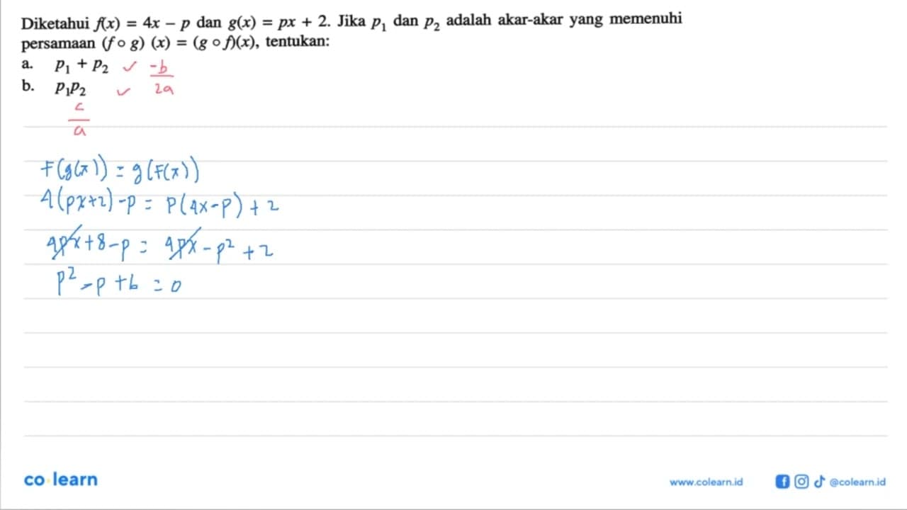 Diketahui f(x)=4x-p dan g(x)=px+2 . Jika p1 dan p2 adalah