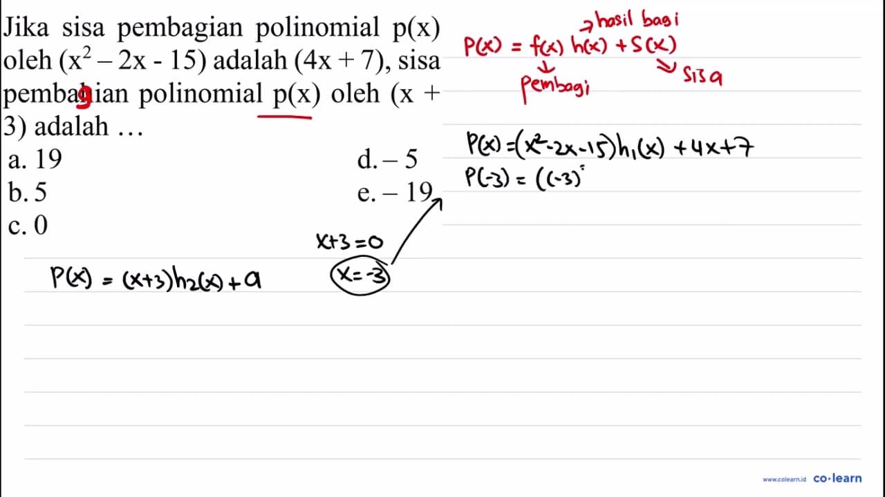 Jika sisa pembagian polinomial p(x) oleh (x^(2)-2 x-15)