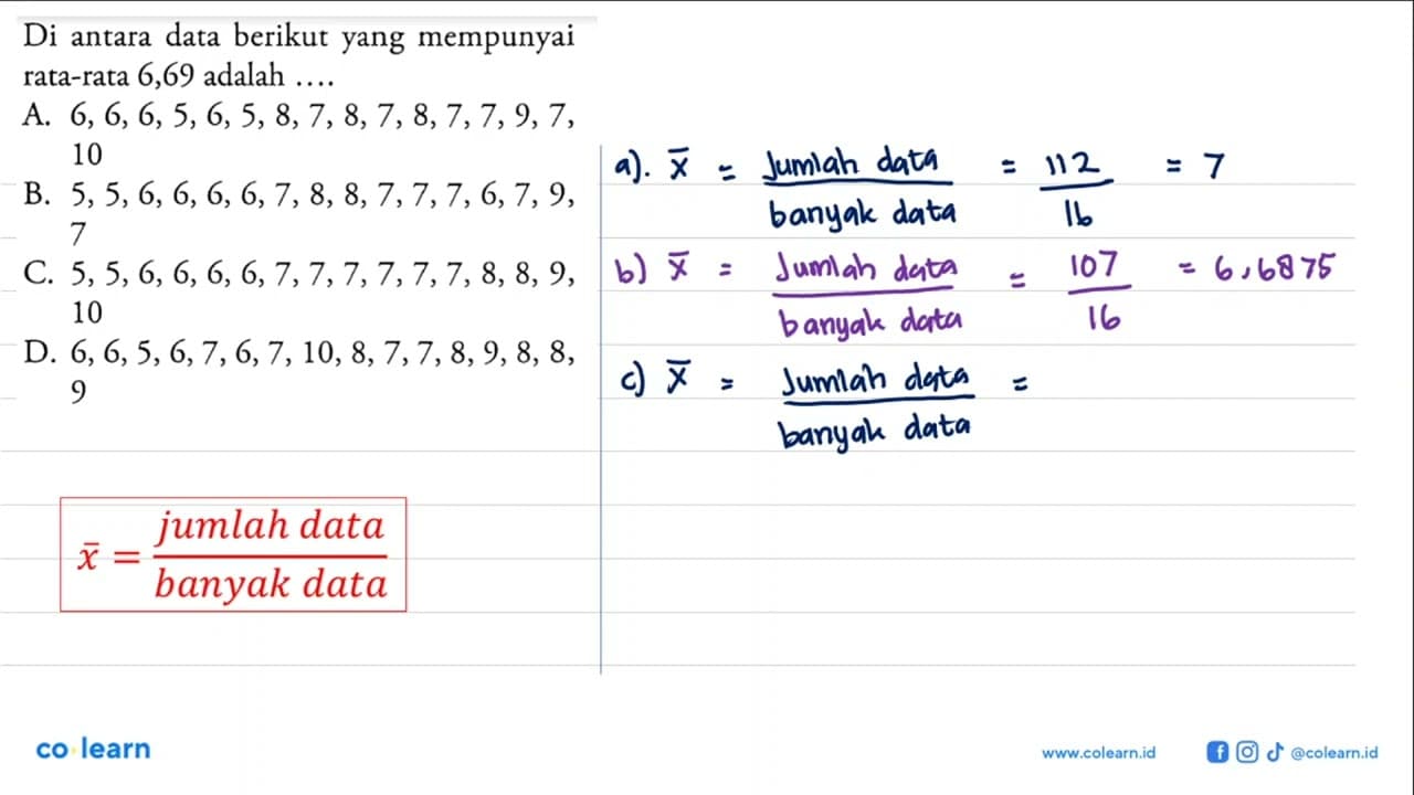 Di antara data berikut yang mempunyairata-rata 6,69 adalah