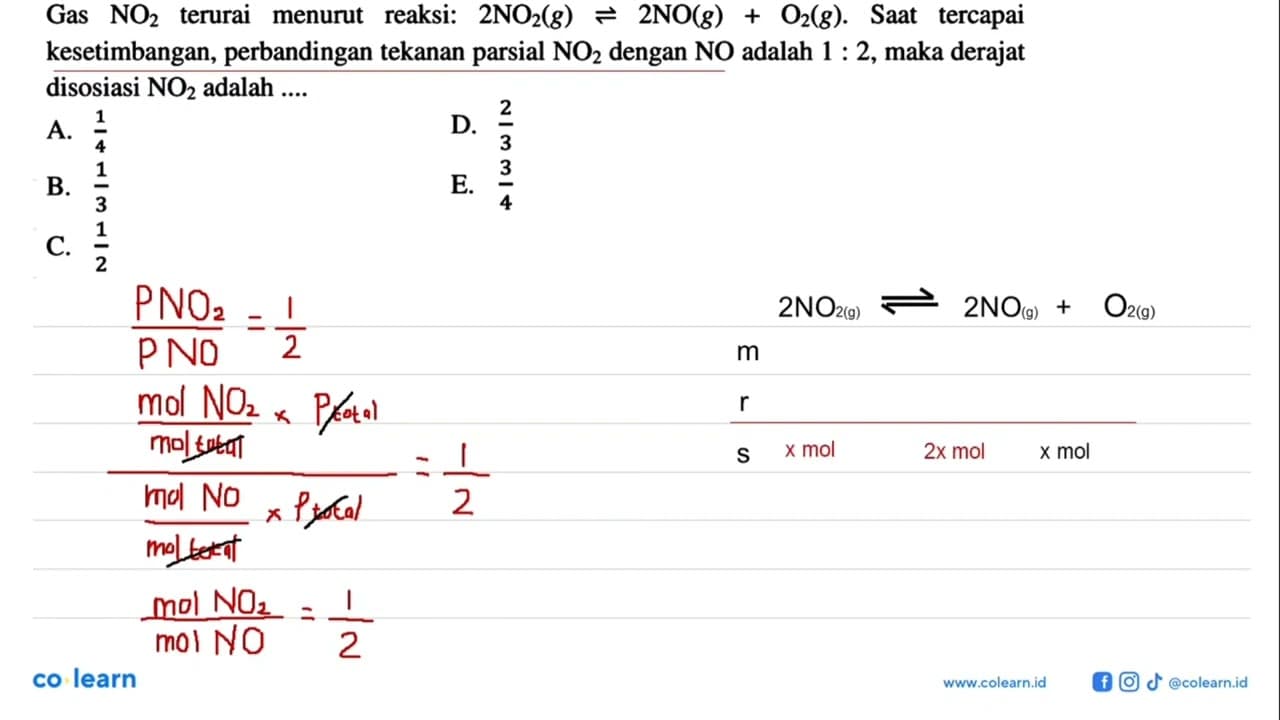 Gas NO2 terurai menurut reaksi: 2NO2 (g) <=> 2NO (g) + O2