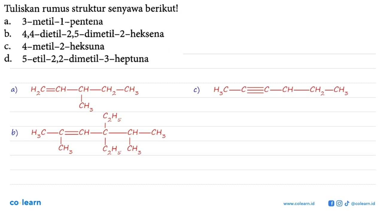 Tuliskan rumus struktur senyawa berikut! a.