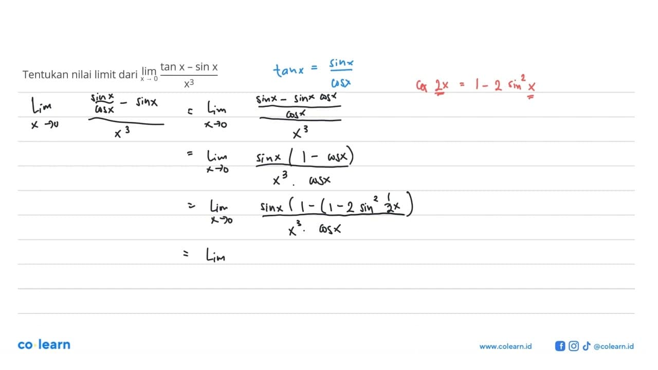 Tentukan nilai limit dari limit x -> 0 ((tan x-sin