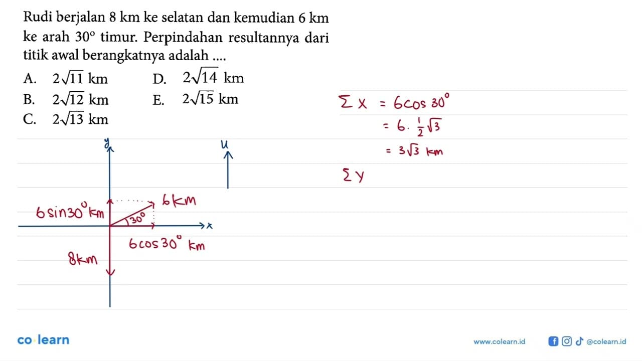 Rudi berjalan 8 km ke selatan dan kemudian 6 km ke arah 30