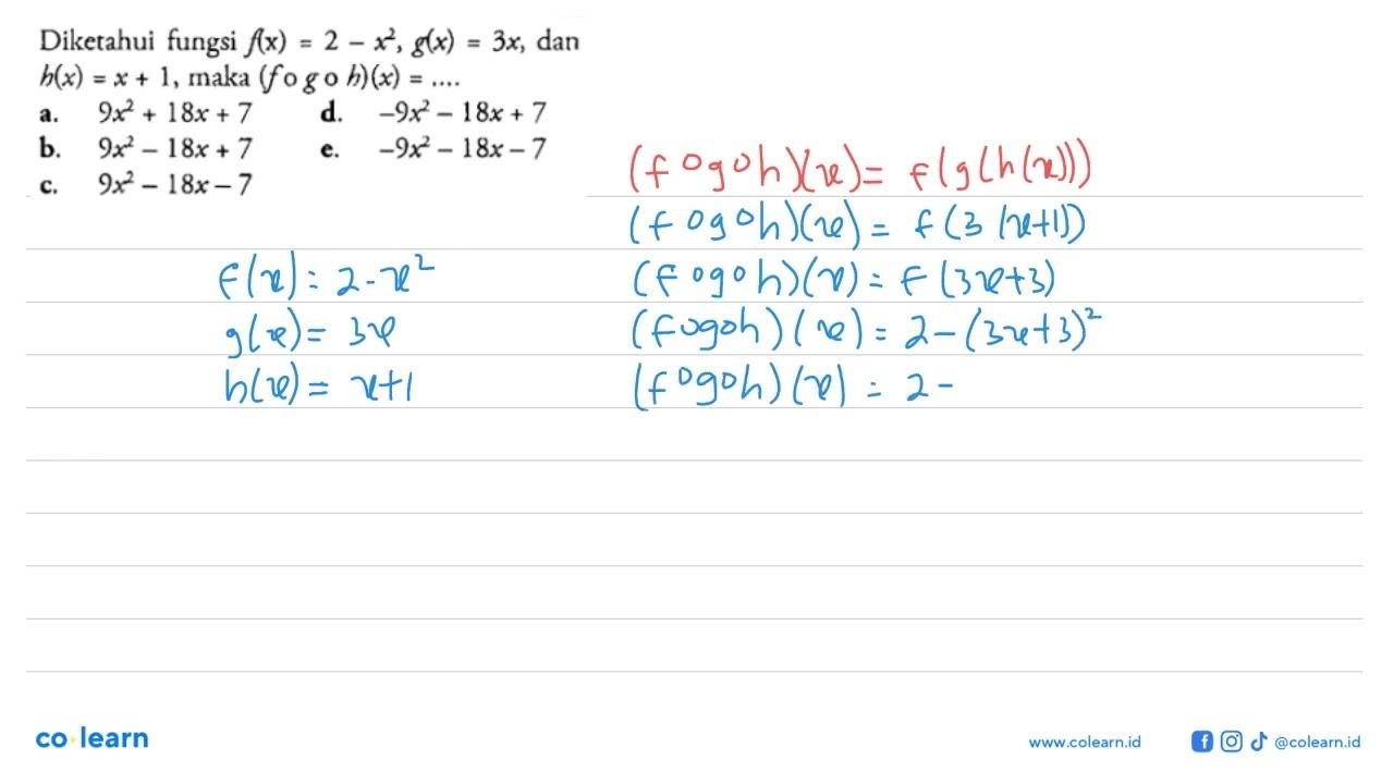 Diketahui fungsi f(x)=2-x^2, g(x)=3x, dan h(x)=x+1, maka