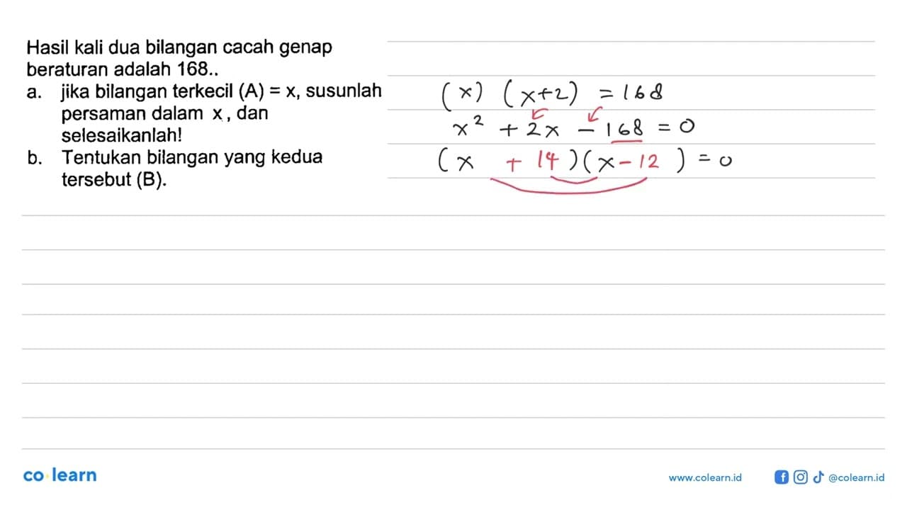 Hasil kali dua bilangan cacah genap beraturan adalah 168..