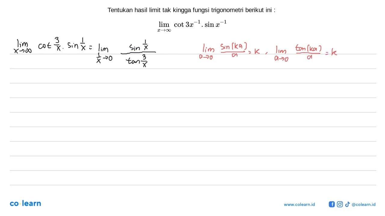 Tentukan hasil limit tak kingga fungsi trigonometri berikut