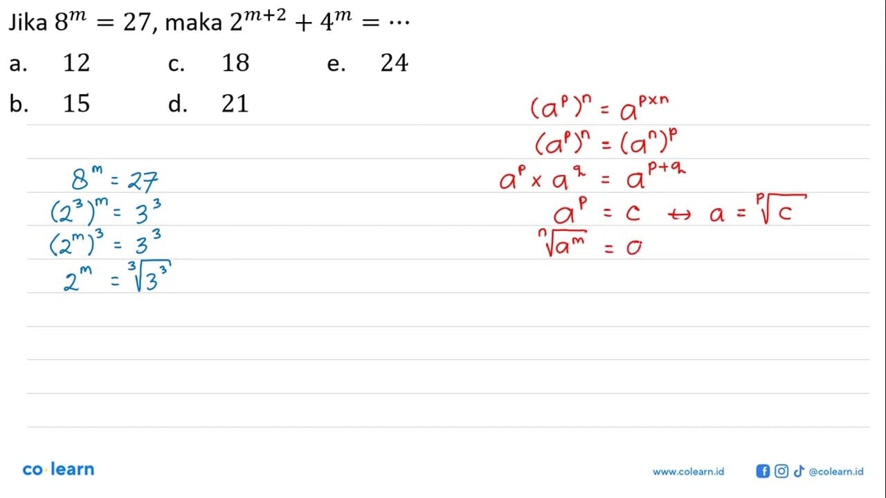 Jika 8^m = 27, maka 2^(m+2) + 4^m = ...