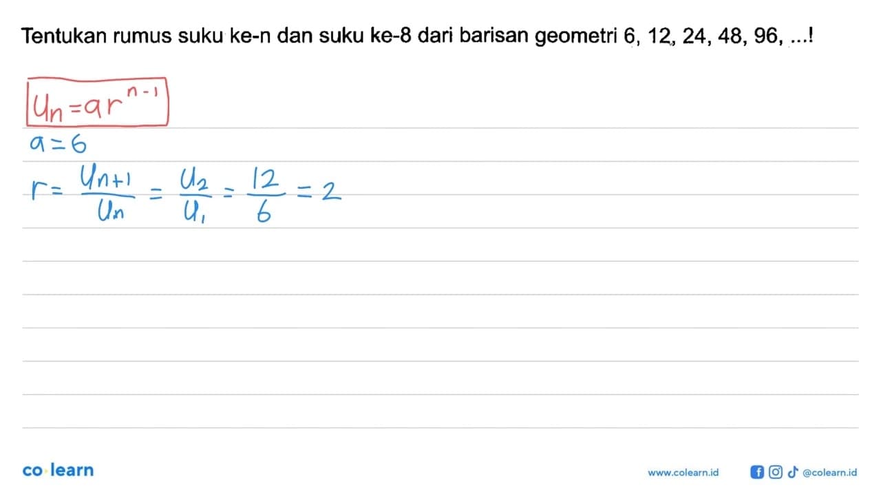 Tentukan rumus suku ke-n dan suku ke-8 dari barisan