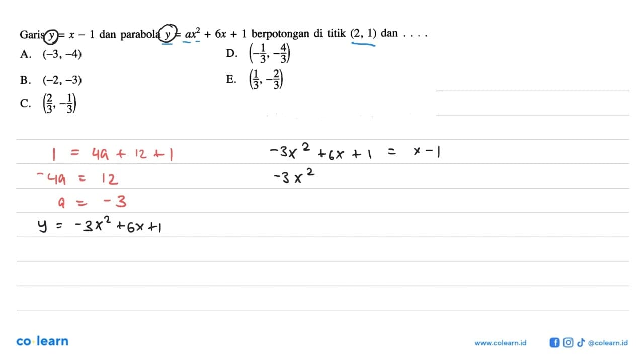 Garis y=x-1 dan parabola y=ax^2+6x+1 berpotongan di titik