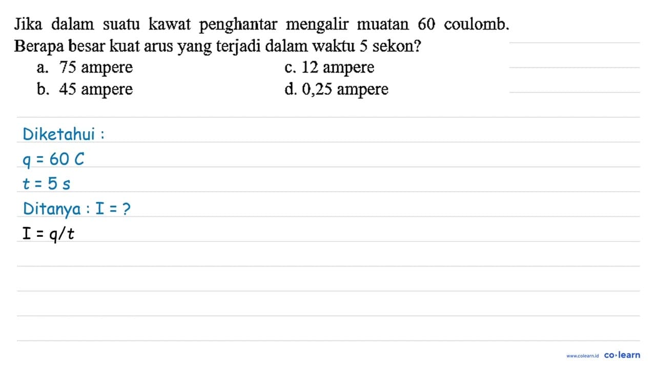 Jika dalam suatu kawat penghantar mengalir muatan 60