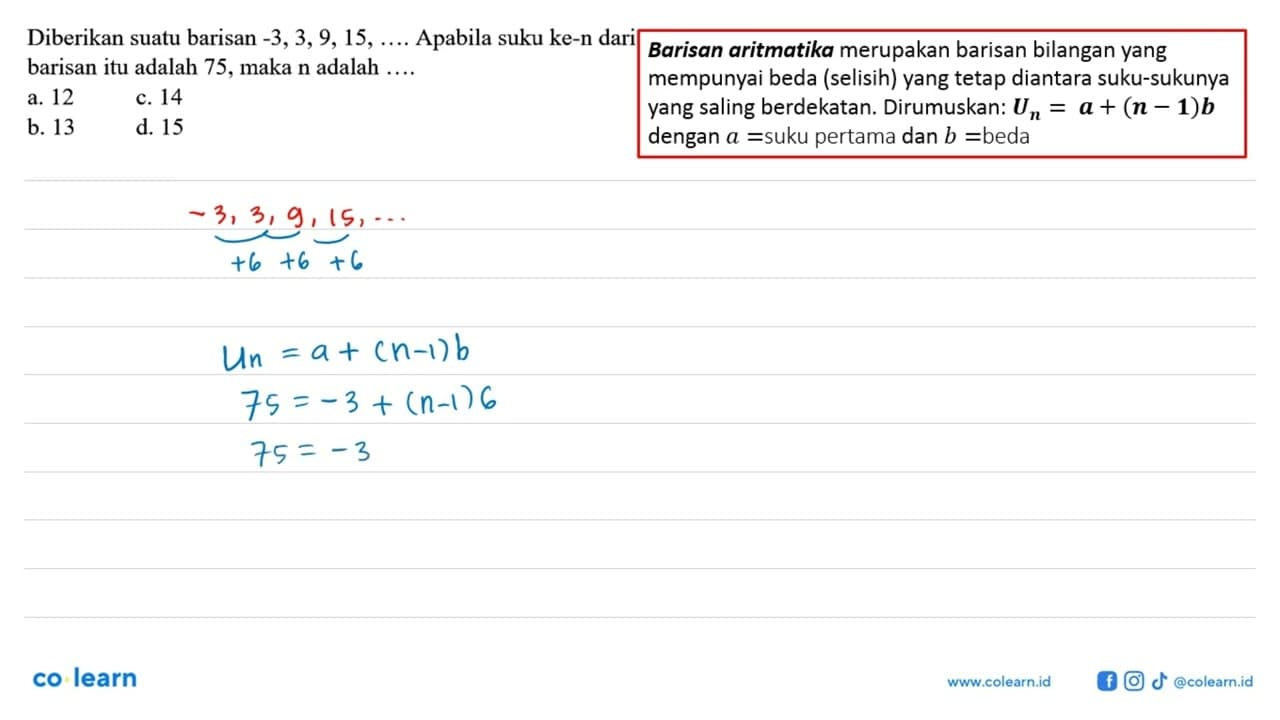 Diberikan suatu barisan -3,3,9, 15, Apabila suku ke-n dari