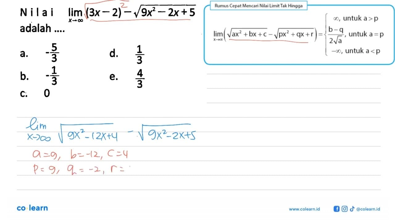 Nilai lim x->tak hingga(3x-2)-akar(9x^2-2x+5) adalah ....