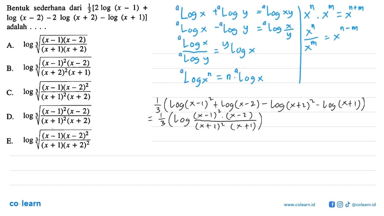 Bentuk sederhana dari 1/3[2 log (x - 1) + log (x - 2) - 2