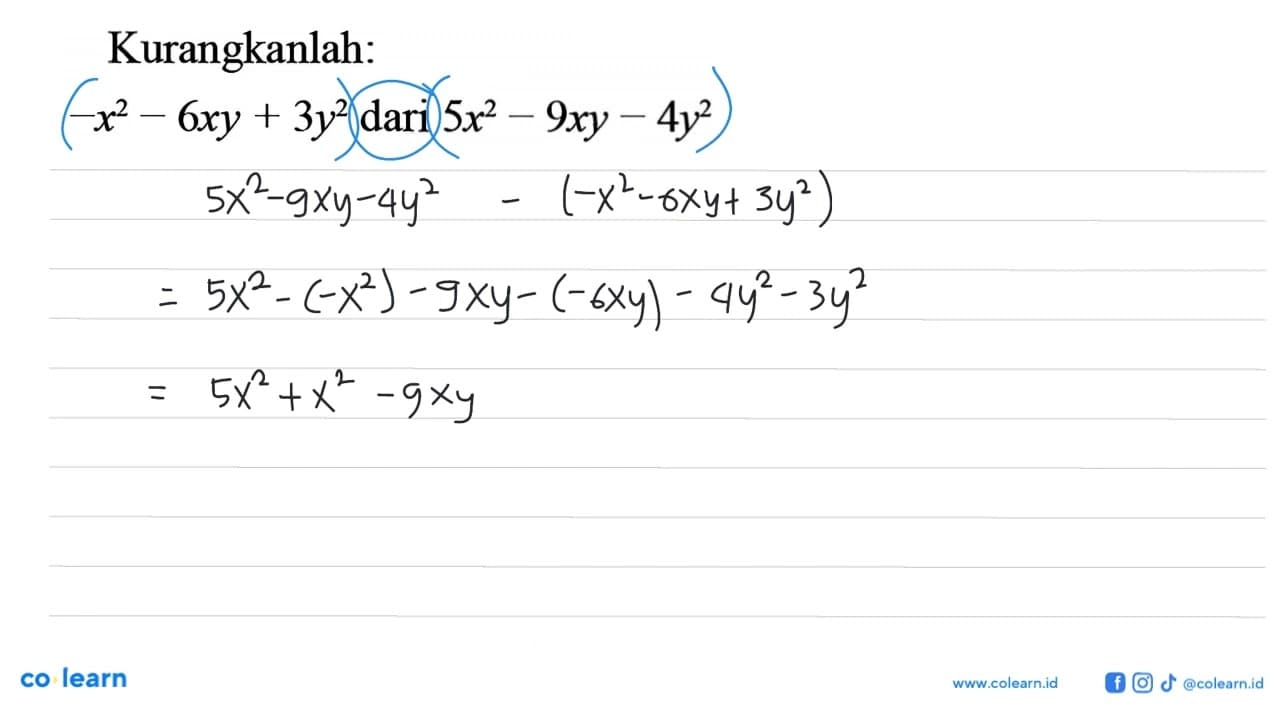 Kurangkanlah: -x^2 - 6xy + 3y^2 dari 5x^2 - 9xy - 4y^2