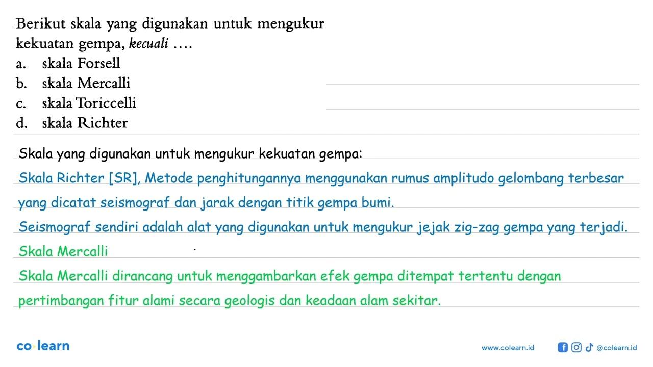 Berikut skala yang digunakan untuk mengukur kekuatan gempa,