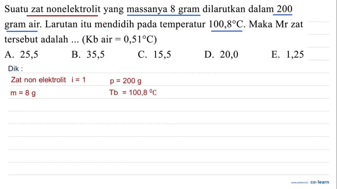 Suatu zat nonelektrolit yang massanya 8 gram dilarutkan