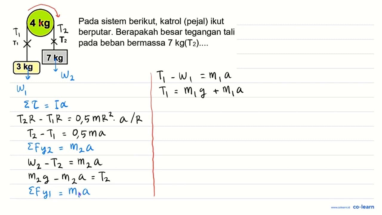 (4kg) Pada sistem berikut, katrol (pejal) ikut berputar.