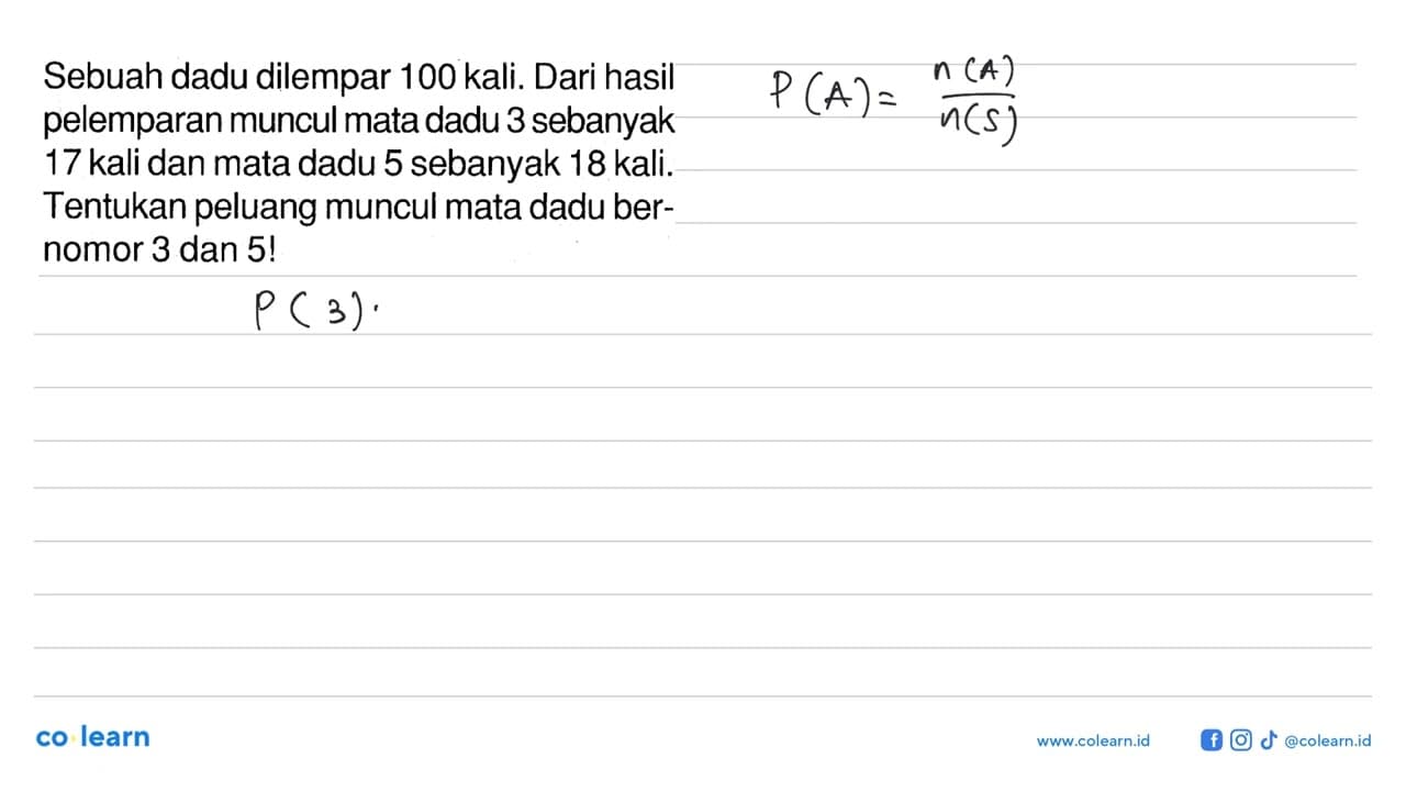 Sebuah dadu dilempar 100 kali. Dari hasil pelemparan muncul